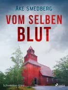 Vom selben Blut - Schweden-Krimi af Åke Smedberg