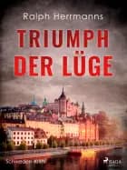 Triumph der Lüge - Schweden-Krimi af Ralph Herrmanns