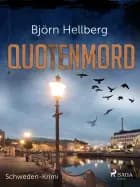 Quotenmord - Schweden-Krimi af Björn Hellberg