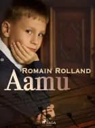 Aamu af Romain Rolland
