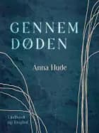 Gennem døden af Anna Hude