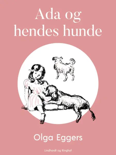 Ada og hendes hunde af Olga Eggers