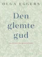 Den glemte gud af Olga Eggers