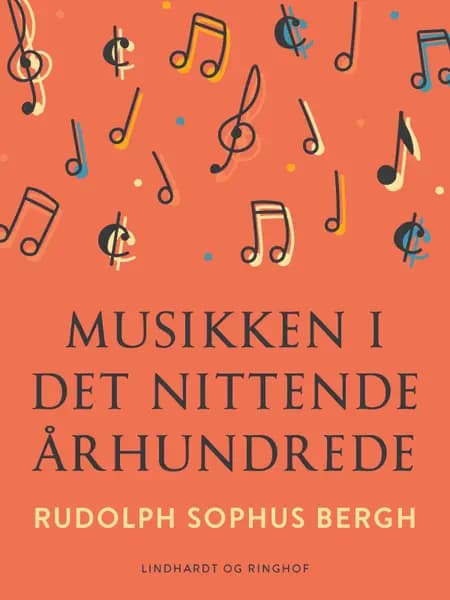 Musikken i det nittende århundrede af Rudolph Sophus Bergh