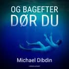 Og bagefter dør du af Michael Dibdin