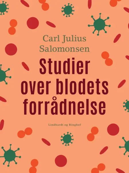 Studier over blodets forrådnelse af Carl Julius Salomonsen