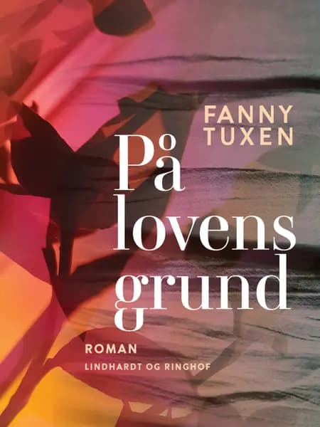 På lovens grund. Fortælling af Fanny Tuxen