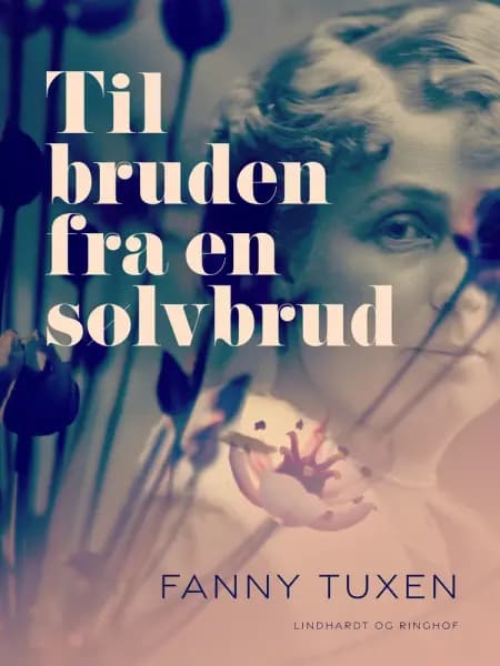 Til bruden fra en sølvbrud af Fanny Tuxen