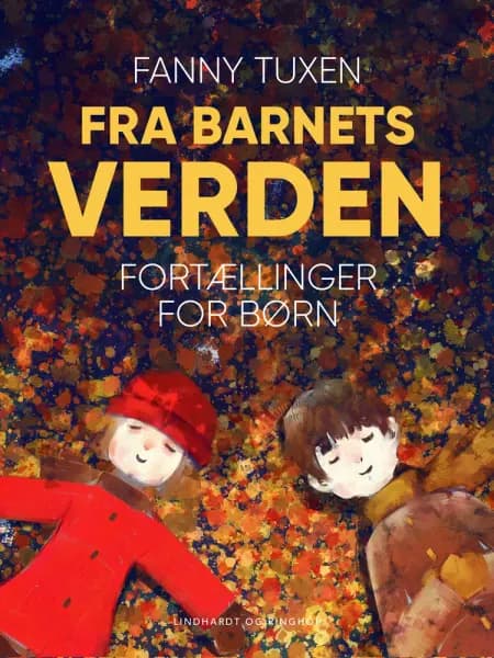 Fra barnets verden. Fortællinger for børn af Fanny Tuxen