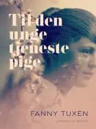 Til den unge tjenestepige af Fanny Tuxen