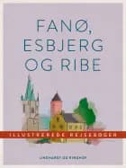 Fanø, Esbjerg og Ribe