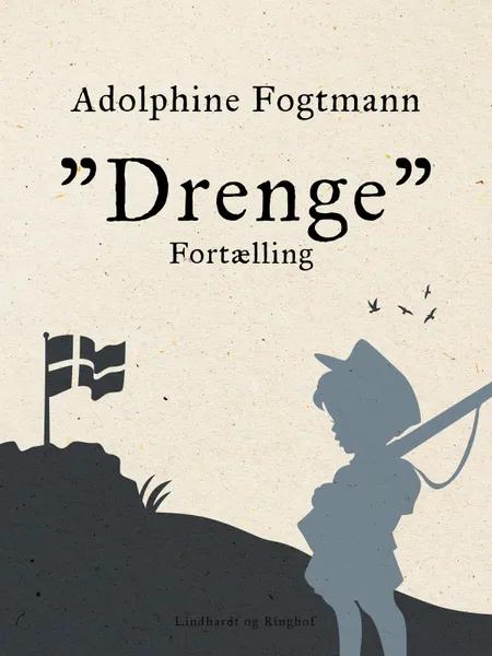 ''Drenge''. Fortælling af Adolphine Fogtmann