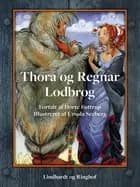 Thora og Regnar Lodbrog af Dorte Futtrup