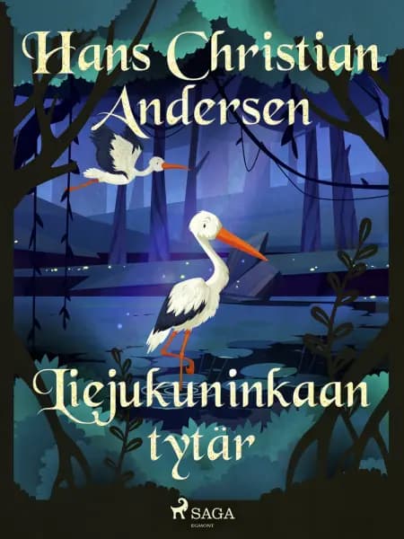 Liejukuninkaan tytär af H.C. Andersen