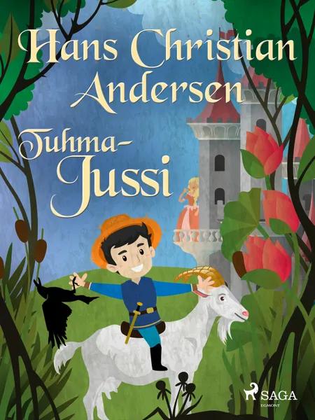 Tuhma-Jussi af H.C. Andersen