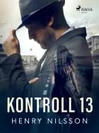 Kontroll 13 af Henry Nilsson