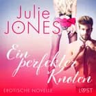 Ein perfekter Knoten - Erotische Novelle af Julie Jones