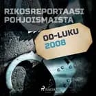 Rikosreportaasi Pohjoismaista 2008 af Eri Tekijöitä