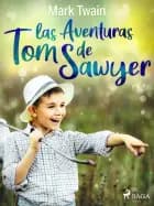 Las aventuras de Tom Sawyer af Mark Twain