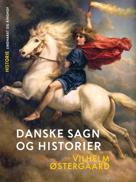 Danske sagn og historier af Vilhelm Østergaard
