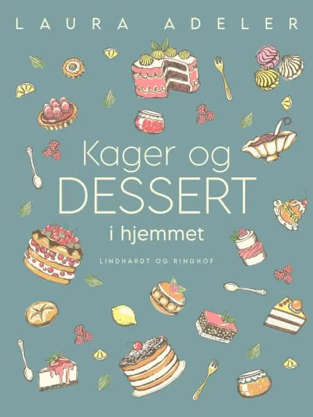 Kager og dessert i hjemmet af Laura Adeler