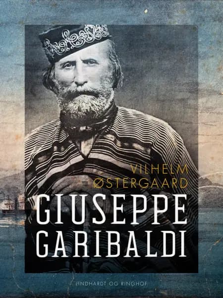 Giuseppe Garibaldi af Vilhelm Østergaard