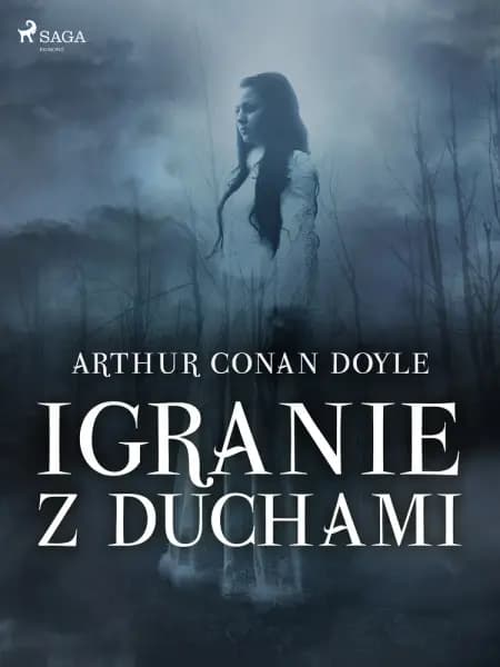 Igranie z duchami af Arthur Conan Doyle