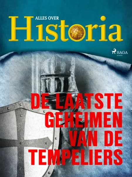 De laatste geheimen van de tempeliers af Alles over Historia