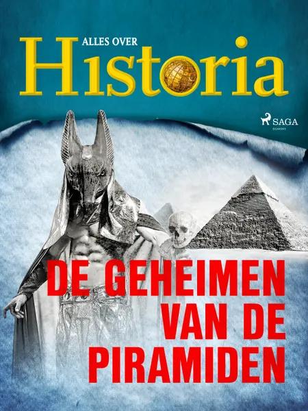 De geheimen van de piramiden af Alles Over Historia