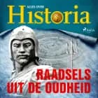 Raadsels uit de oudheid af Alles Over Historia