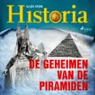 De geheimen van de piramiden af Alles Over Historia