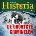 De grootste criminelen af Alles Over Historia