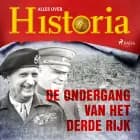 De ondergang van het Derde Rijk af Alles over Historia