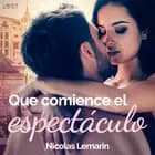 Que comience el espectáculo af Nicolas Lemarin