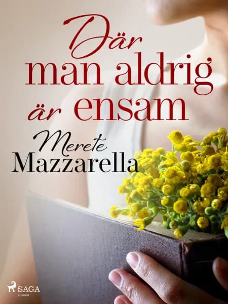 Där man aldrig är ensam af Merete Mazzarella
