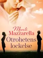 Otrohetens lockelse af Merete Mazzarella