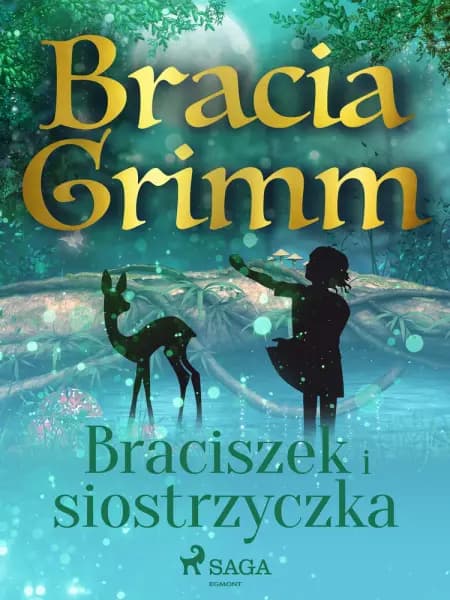 Braciszek i siostrzyczka af Bracia Grimm