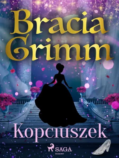Kopciuszek af Bracia Grimm