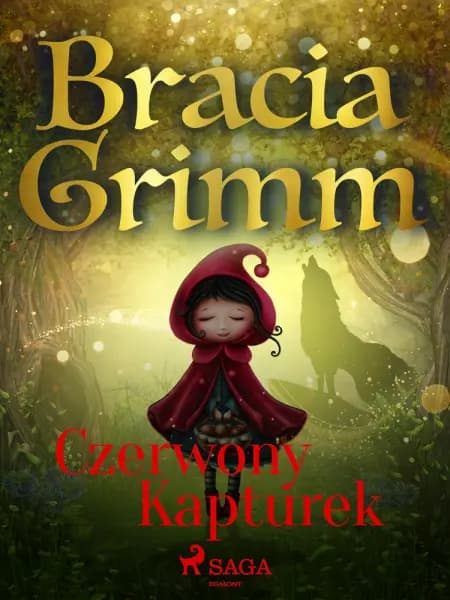 Czerwony Kapturek af Bracia Grimm