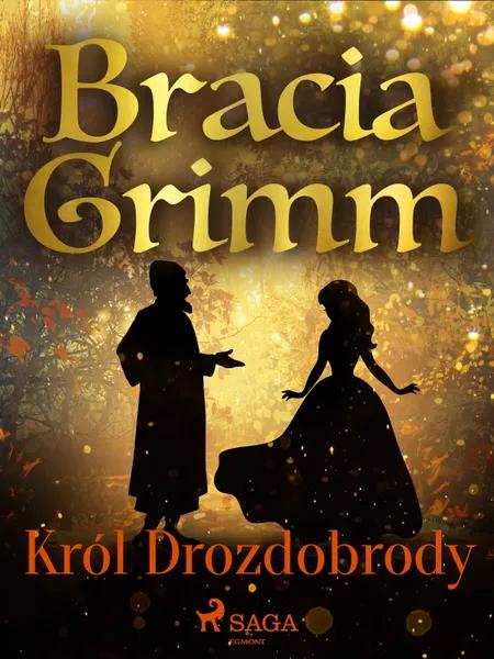 Król Drozdobrody af Bracia Grimm