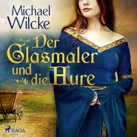 Der Glasmaler und die Hure af Michael Wilcke
