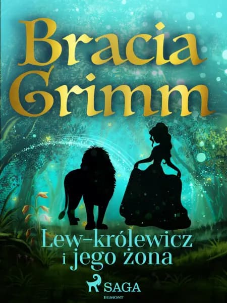 Lew-królewicz i jego żona af Bracia Grimm