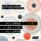 Hullerne i livet - og livet i hullerne
