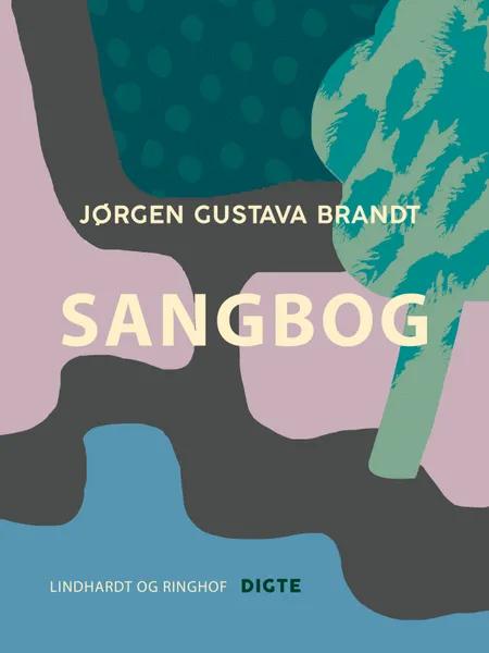 Sangbog af Jørgen Gustava Brandt