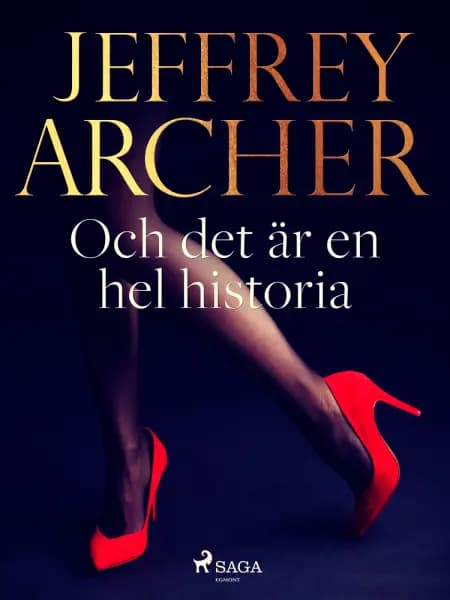 Och det är en hel historia af Jeffrey Archer