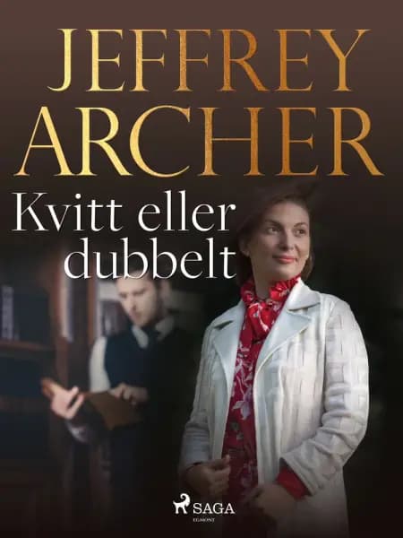 Kvitt eller dubbelt af Jeffrey Archer