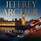 Det stora spelet af Jeffrey Archer