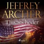 Tjuvars heder af Jeffrey Archer