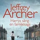 Harrys sång: en familjesaga af Jeffrey Archer