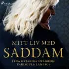 Mitt liv med Saddam af Parisoula Lampsos og Lena Katarina Swanberg